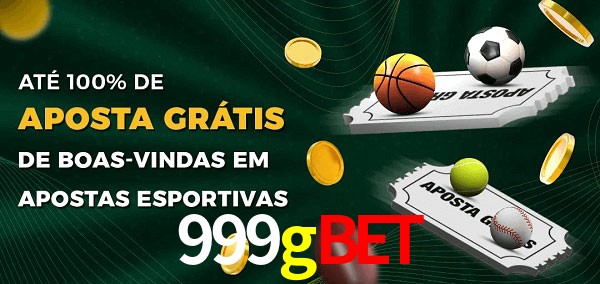 999gbet Ate 100% de Aposta Gratis